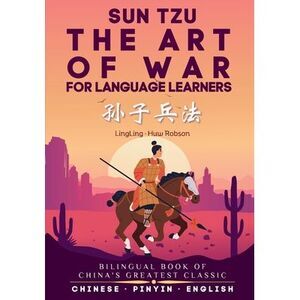The Art of War for Language Learners: A Bilingual Chinese-English Modern Edition